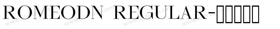 Romeodn Regular字体转换